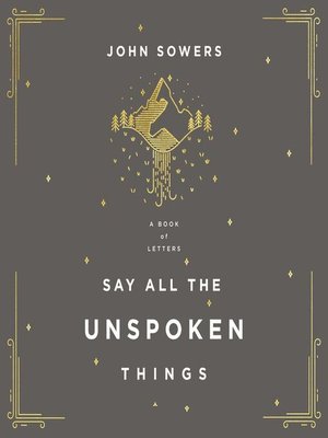 cover image of Say All the Unspoken Things